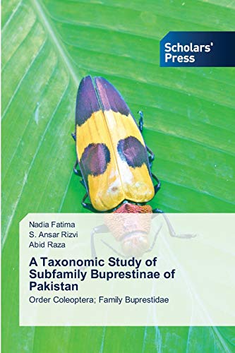 A Taxonomic Study of Subfamily Buprestinae of Pakistan: Order Coleoptera; Family Buprestidae