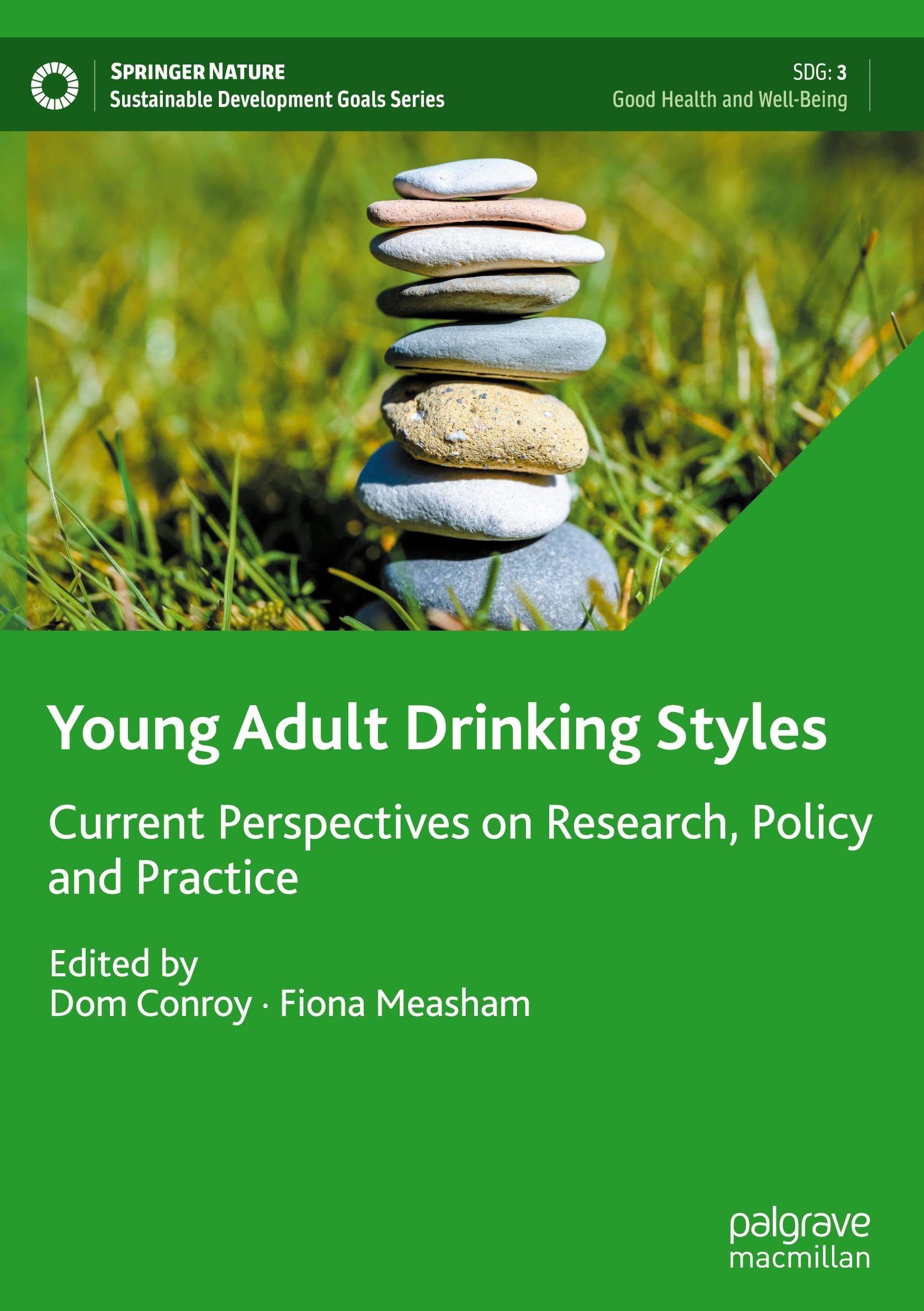 Young Adult Drinking Styles: Current Perspectives on Research, Policy and Practice (Sustainable Development Goals Series)