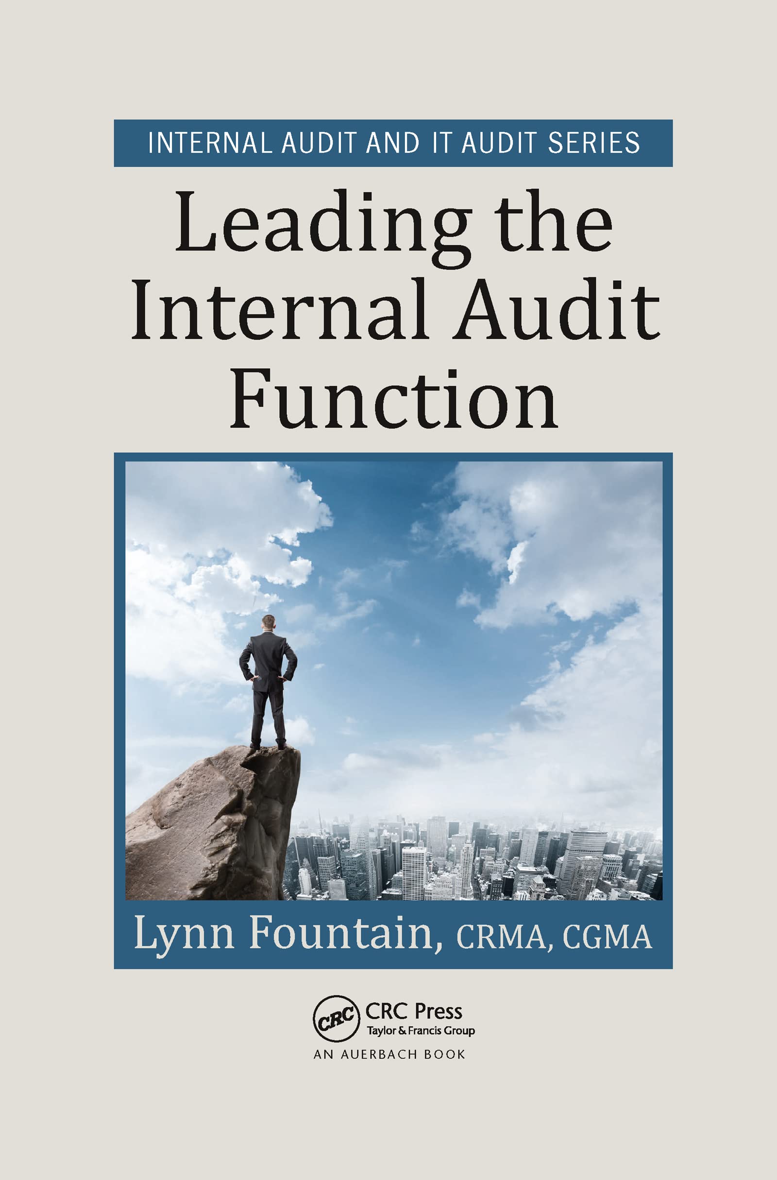 Leading the Internal Audit Function (Internal Audit and It Audit)