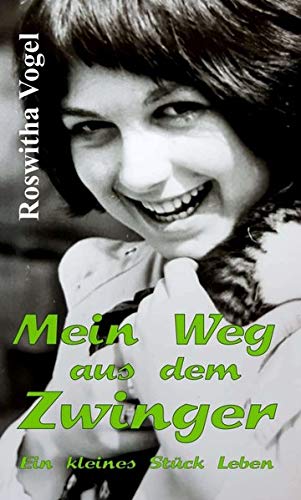 Mein Weg aus dem Zwinger: Ein kleines Stück Leben