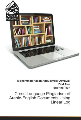 Cross Language Plagiarism of Arabic-English Documents Using Linear Log