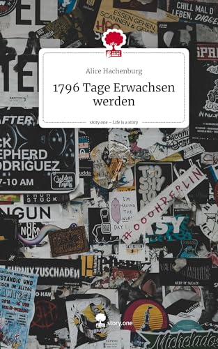 1796 Tage Erwachsen werden. Life is a Story - story.one
