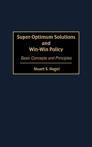 Super-Optimum Solutions and Win-Win Policy: Basic Concepts and Principles