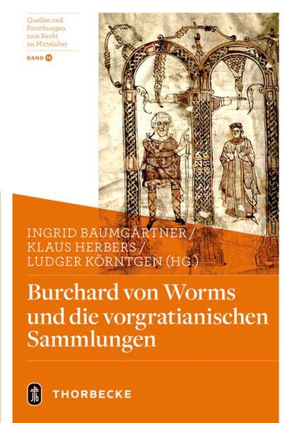Burchard von Worms und die vorgratianischen Sammlungen - Neuware
