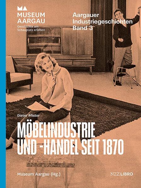 Möbelindustrie und -handel seit 1870 - Neuware