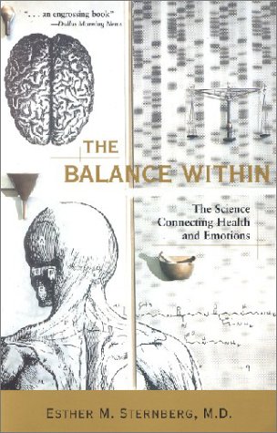 Esther Sternberg The Balance Within, The Science Connecting Health And Emotions