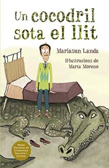 Un cocodril sota el llit (Narrativa Singular, Band 139)