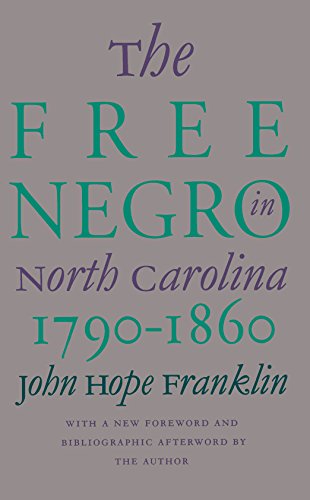 THE FREE NEGRO IN NORTH CAROLINA 1790-1860