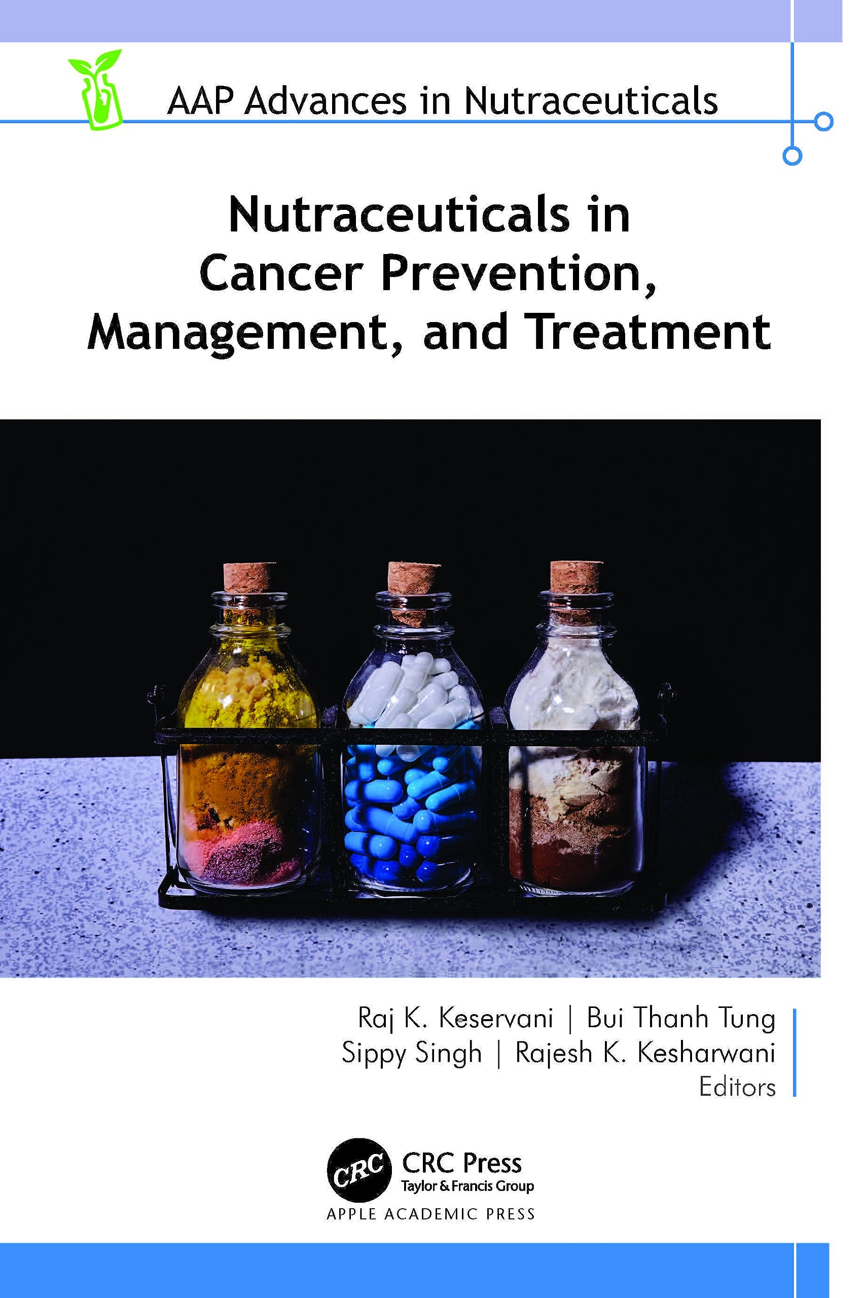 Nutraceuticals in Cancer Prevention, Management, and Treatment (Aap Advances in Nutraceuticals)