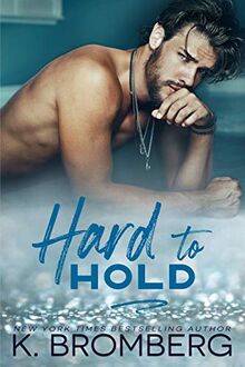 Hard to Hold (The Play Hard Series, Band 2)