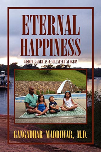 Eternal Happiness: Wisdom Gained as a Volunteer Surgeon
