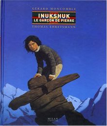 Inukshuk, le garçon de pierre