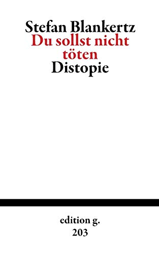 Du sollst nicht töten: Distopie