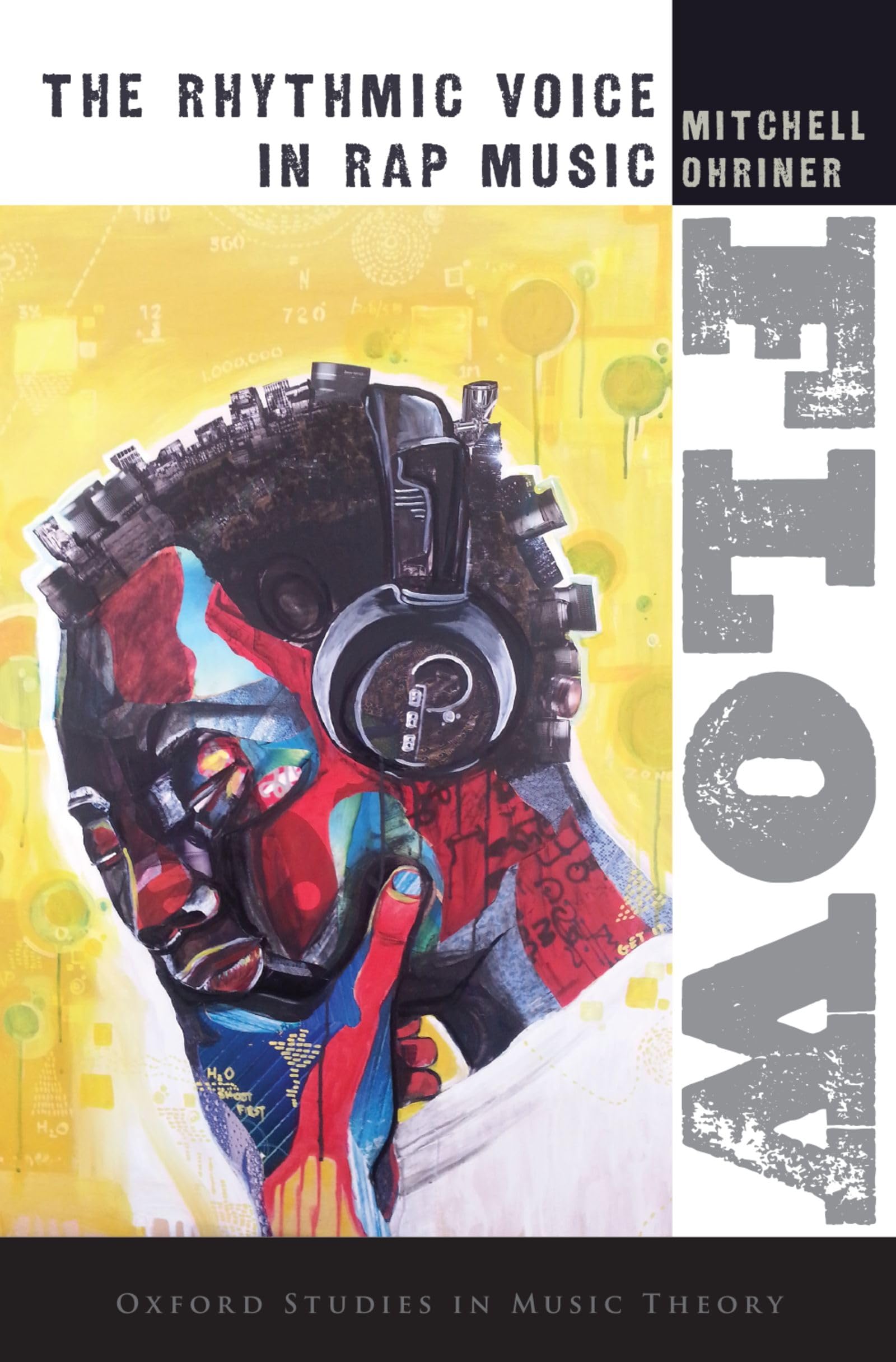 Flow: The Rhythmic Voice in Rap Music (Oxford Studies in Music Theory)