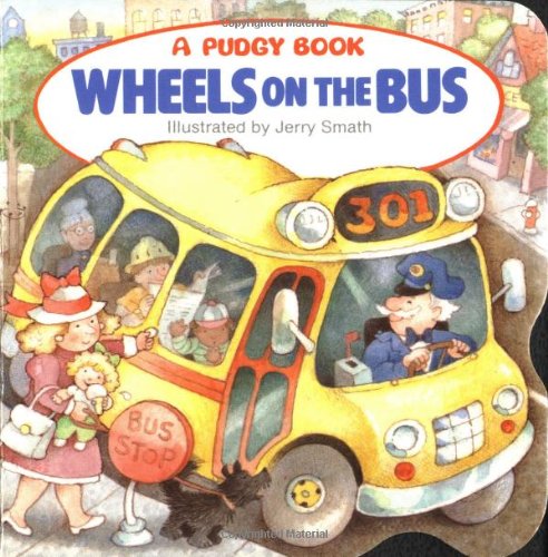 Wheels on the Bus (Pudgy Board Book)