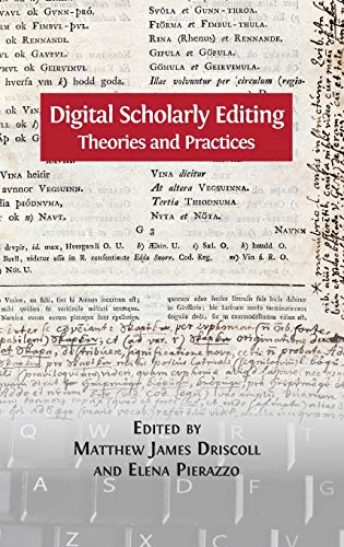 Digital Scholarly Editing: Theories and Practices (Digital Humanities)