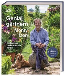 Genial Gärtnern: Biologisch und naturnah heute