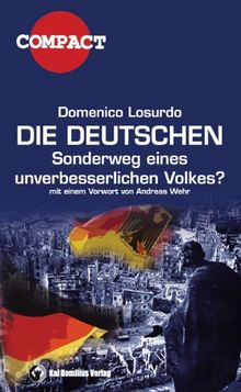 Die Deutschen: Der Sonderweg eines unverbesserlichen Volkes?