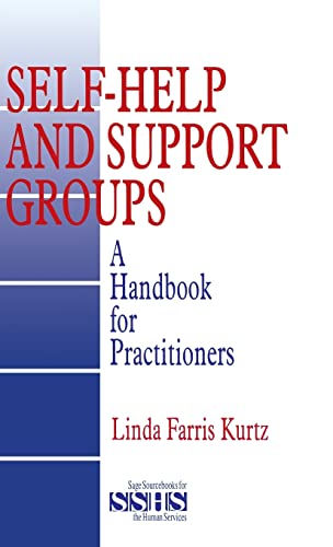 Self-Help and Support Groups: A Handbook for Practitioners (Sage Human Services Guide, Band 72)