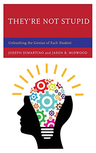 They're Not Stupid: Unleashing the Genius of Each Student