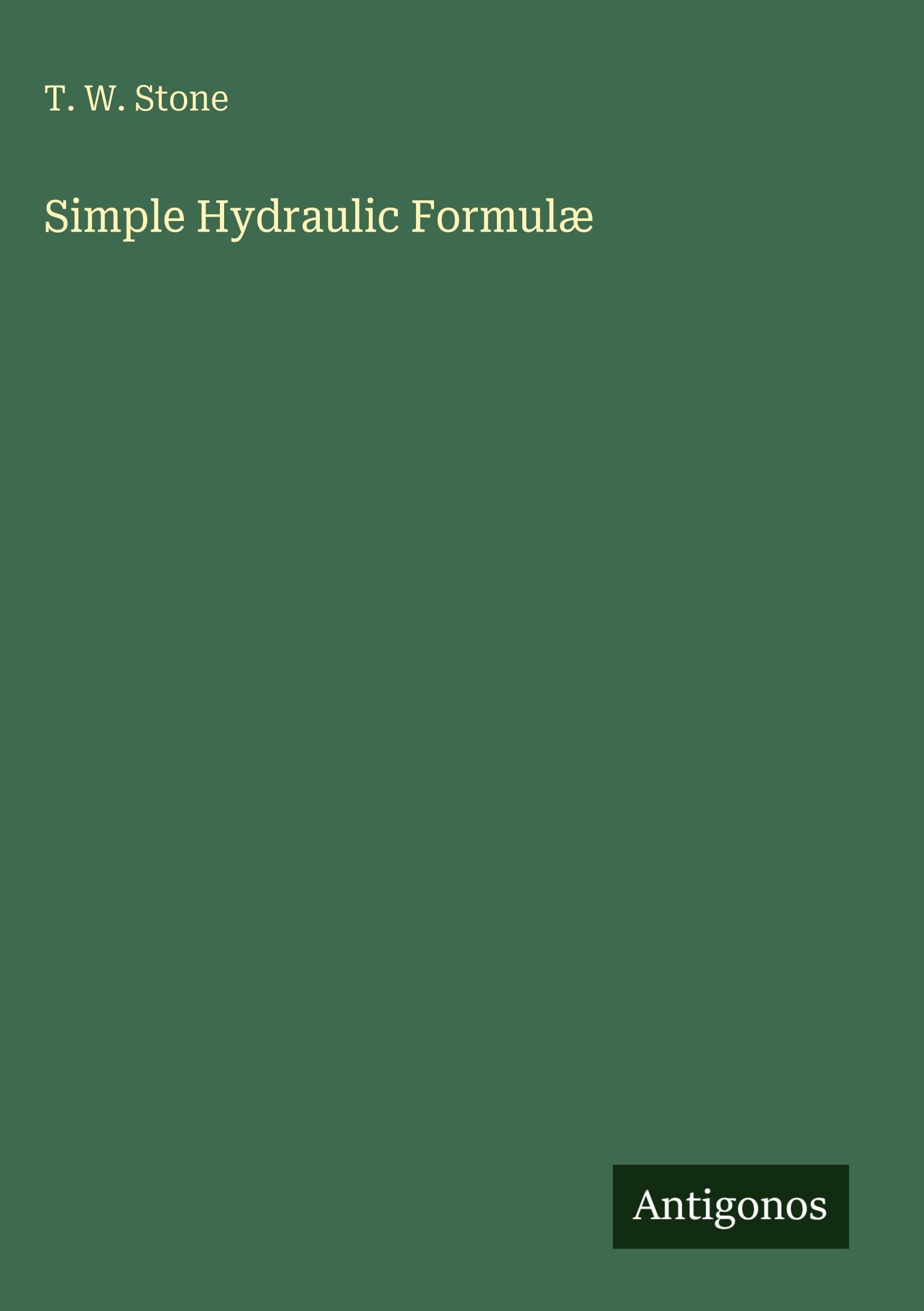 Simple Hydraulic Formulæ