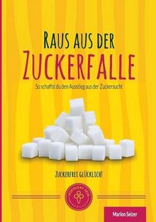 Raus aus der Zuckerfalle: So schaffst Du den Ausstieg aus der Zuckersucht