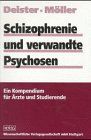 Schizophrenie und verwandte Psychosen