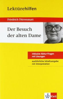 Lektürehilfen Friedrich Dürrenmatt "Der Besuch der alten Dame". Ausführliche Inhaltsangabe und Interpretation