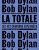 Bob Dylan, la totale : les 492 chansons expliquées