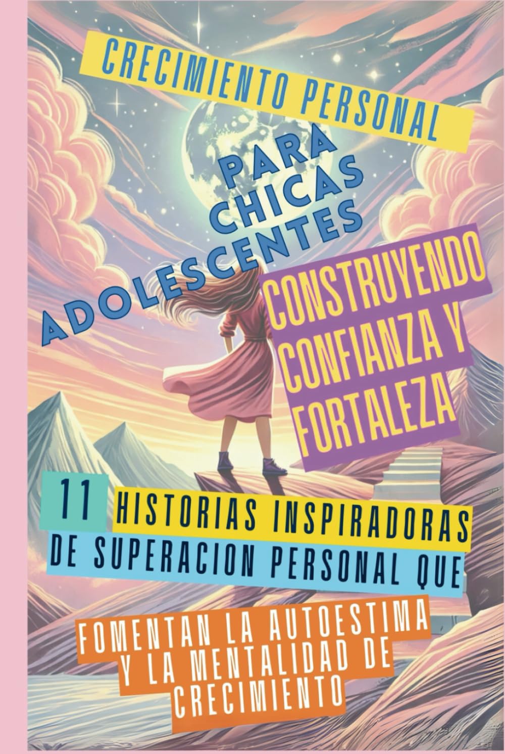 Crecimiento Personal para Chicas Adolescentes Construyendo Confianza y ...