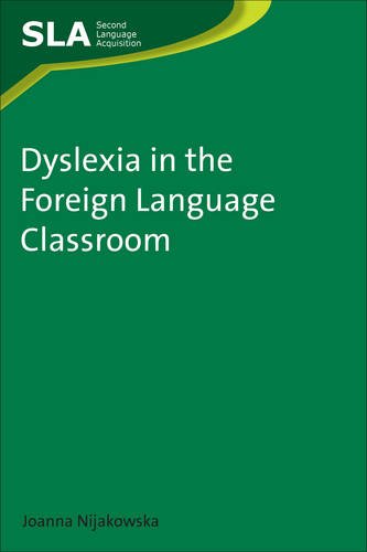 Dyslexia in the Foreign Language Classroom (Second Language Acquisitions)