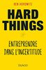 Hard things : Entreprendre dans l'incertitude