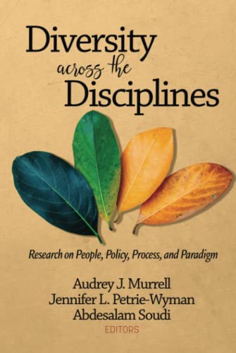 Diversity Across the Disciplines: Research on People, Policy, Process, and Paradigm: Research on People, Policy, Process, and Paradigm (hc)