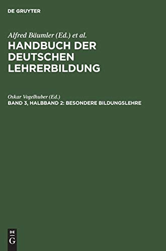 Besondere Bildungslehre (Handbuch der deutschen Lehrerbildung)