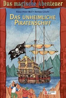 Das magische Abenteuer 03. Das unheimliche Piratenschiff: BD 3