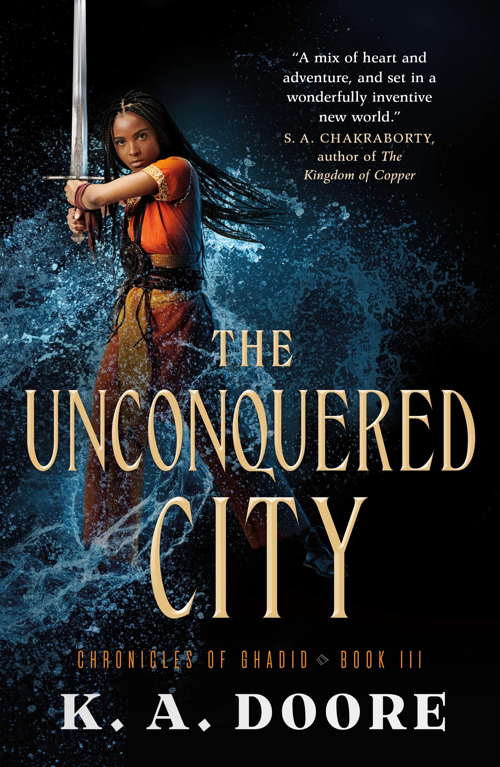 Unconquered City: Book 3 in the Chronicles of Ghadid (Chronicles of Ghadid, 3, Band 3)
