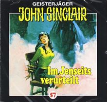 John Sinclair - Folge 57: Im Jenseits verurteilt (I/II). Hörspiel.
