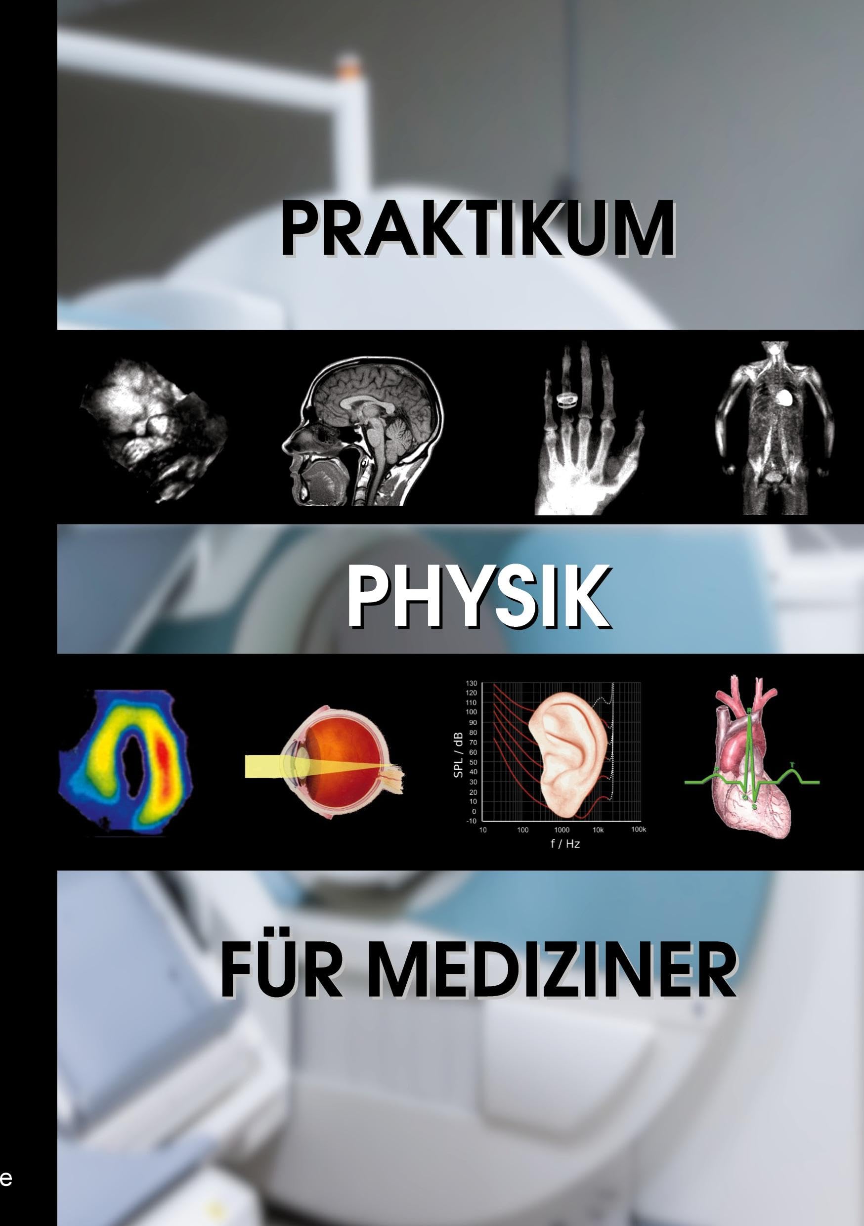 Klein, Oliver: Praktikum Physik für Mediziner