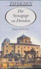 Die Synagoge zu Dresden