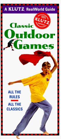 Classic Outdoor Games (Klutz Guides)