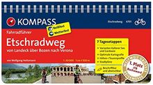 Etschradweg, von Landeck über Bozen nach Verona: Fahrradführer mit Routenkarten im optimalen Maßstab. (KOMPASS-Fahrradführer, Band 6701)