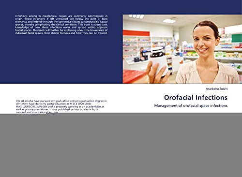 Orofacial Infections: Management of orofacial space infections
