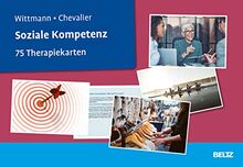 Soziale Kompetenz: 75 Therapiekarten. Mit 24-seitigem Booklet in hochwertiger Klappkassette, Kartenformat 16,5 x 24 cm (Beltz Therapiekarten)