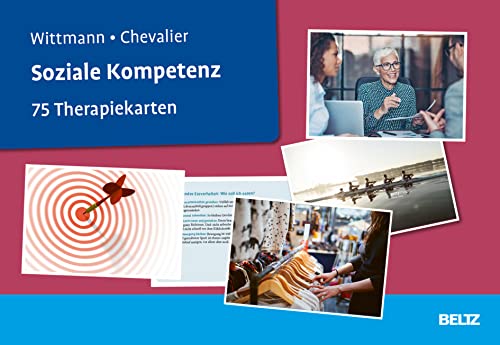 Soziale Kompetenz: 75 Therapiekarten. Mit 24-seitigem Booklet in hochwertiger Klappkassette, Kartenformat 16,5 x 24 cm (Beltz Therapiekarten)