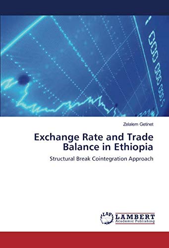 Exchange Rate and Trade Balance in Ethiopia: Structural Break Cointegration Approach