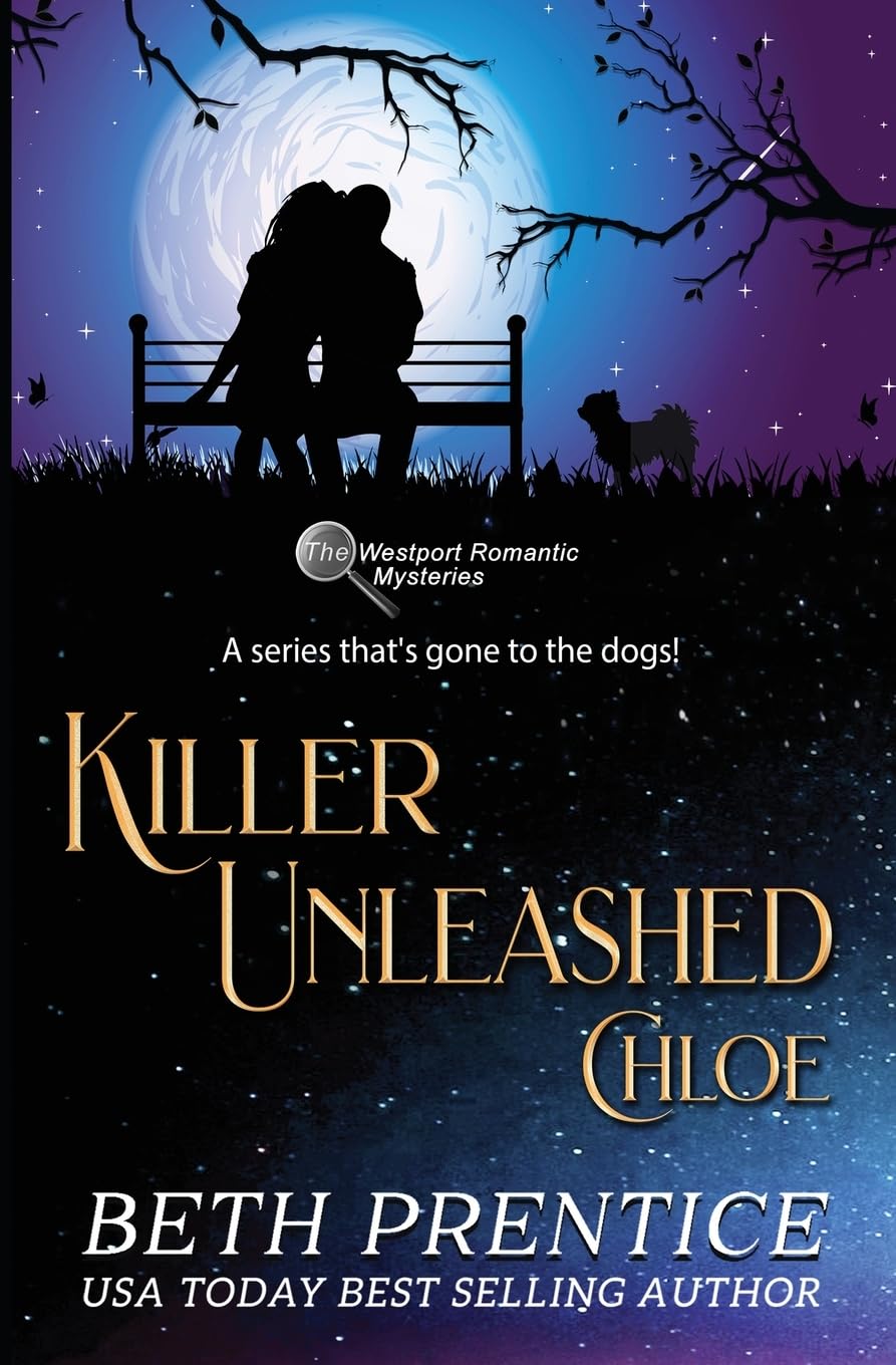 Killer Unleashed: The Westport Mysteries - Chloe (The Westport Romantic Mysteries)