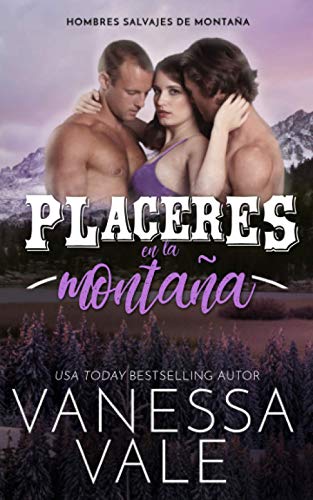 Placeres en la montaña (Hombres salvajes de montaña, Band 2)