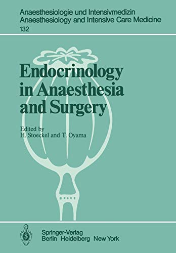 Endocrinology in Anaesthesia and Surgery (Anaesthesiologie und Intensivmedizin Anaesthesiology and Intensive Care Medicine, 132, Band 132)
