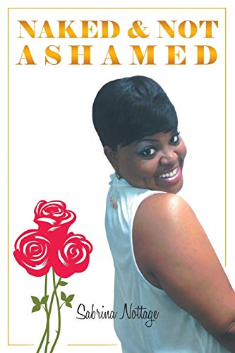 Naked & Not Ashamed: Hard Lessons but Better Choices