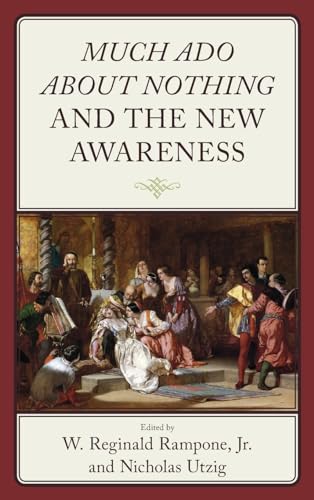 Much Ado about Nothing and the New Awareness